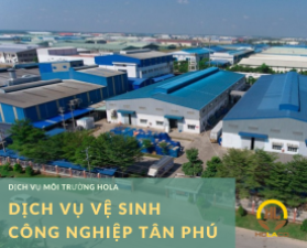 Dịch vụ vệ sinh công nghiệp huyện Tân Phú