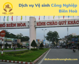 Dịch vụ vệ sinh công nghiệp Biên Hòa