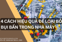 4 Cách Hiệu Quả Để Loại Bỏ Bụi Bẩn Trong Nhà Máy 4 Cách Hiệu Quả Để Loại Bỏ Bụi Bẩn Trong Nhà Máy