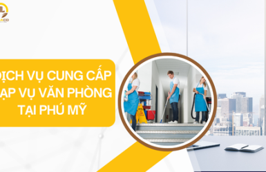 Dịch vụ cung cấp tạp vụ văn phòng tại Phú Mỹ