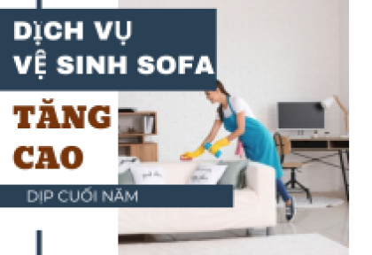 Nhu cầu sử dụng dịch vụ vệ sinh sofa tại nhà tăng cao vào dịp cuối năm