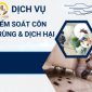 Dịch vụ kiểm soát côn trùng và dịch hại