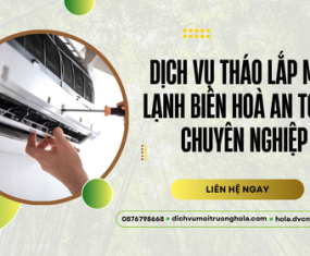 Dịch vụ tháo lắp máy lạnh Biên Hoà an toàn, chuyên nghiệp