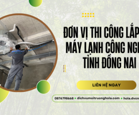 Đơn vị thi công lắp đặt máy lạnh công nghiệp tỉnh Đồng Nai