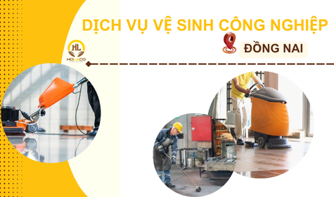 Dịch vụ vệ sinh công nghiệp Đồng Nai