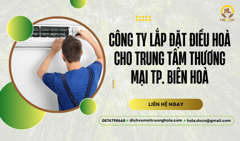 Công ty lắp đặt điều hoà cho trung tâm thương mại TP. Biên Hoà