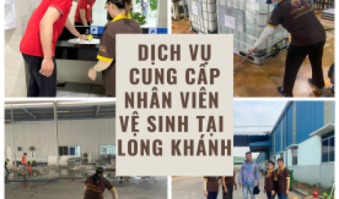 Dịch Vụ Cung Cấp Nhân Viên Vệ Sinh Tại Long Khánh