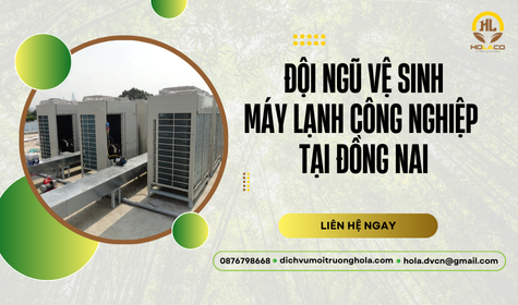 Đội ngũ vệ sinh máy lạnh công nghiệp tại Đồng Nai uy tín số 1